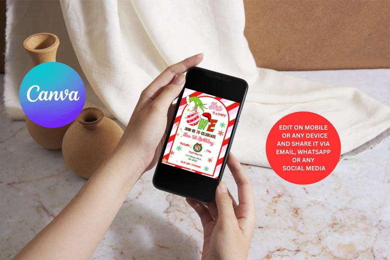 May include: A smartphone displays a birthday invitation with a Grinch theme. The invitation features red and white stripes, green accents, and the text "ONE" and "Join us to celebrate [Name]'s 1st Birthday". A red circle states "EDIT ON MOBILE OR ANY DEVICE AND SHARE IT VIA EMAIL, WHATSAPP OR ANY SOCIAL MEDIA".
