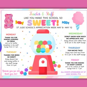 Puede incluir: Un póster imprimible colorido con un tema de dulces. El póster dice "Teacher & Staff Like You Make This School So Sweet!" y enumera los eventos de una semana de agradecimiento. Los eventos incluyen un bufé de desayuno, una barra de postres, donas y café, nachos y tacos, y galletas.