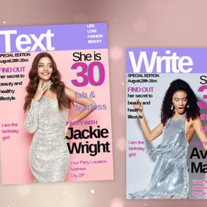 May include: Two magazine covers with the words "Text" and "Write" in white and purple. The covers feature women in sparkly dresses, the text "She is 30", and the words "Find out her secret to beauty and healthy lifestyle".
