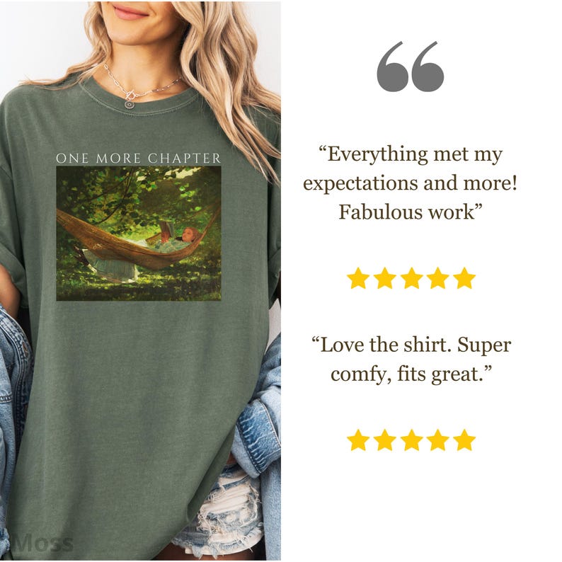 May include: Olive green t-shirt with the text "ONE MORE CHAPTER" above a framed image of a person in a hammock. The shirt is worn by a person with blonde hair and a denim jacket.