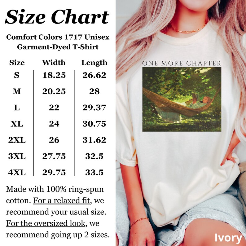 May include: Ivory-colored Comfort Colors 1717 unisex garment-dyed t-shirt. The shirt features a graphic with the text "ONE MORE CHAPTER" and a size chart with measurements in inches. Made with 100% ring-spun cotton.