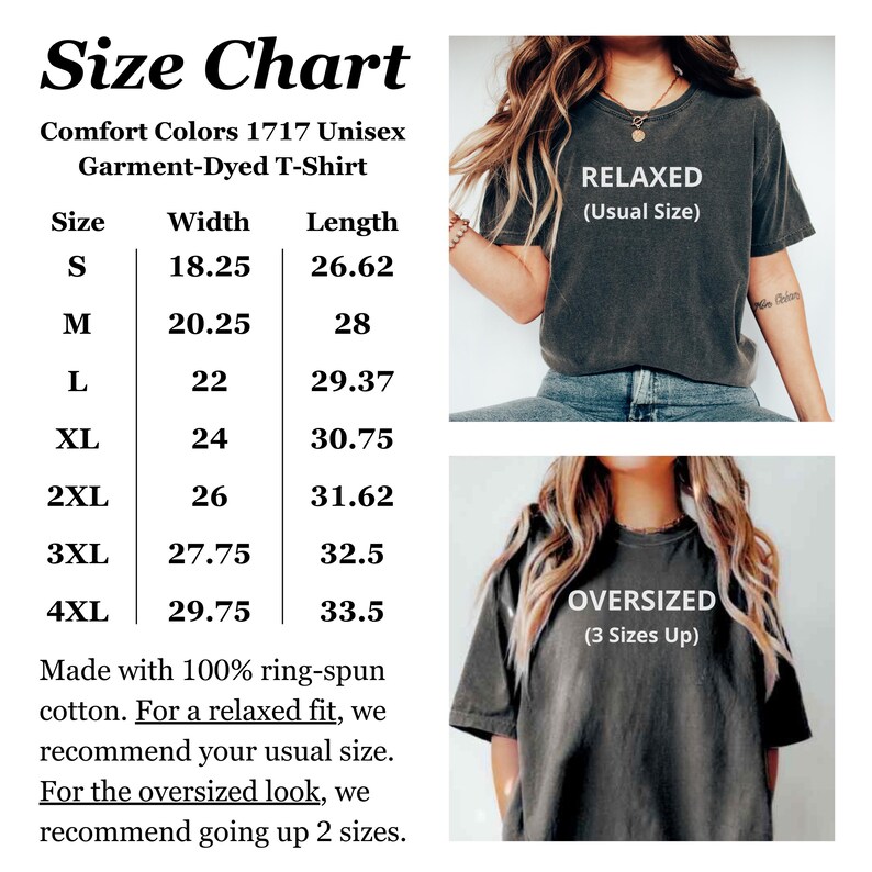 May include: A size chart for a Comfort Colors 1717 unisex garment-dyed t-shirt. The chart lists sizes S to 4XL with width and length measurements in inches. The image also shows how the shirt fits, with the text "RELAXED" and "OVERSIZED".