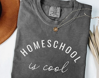 Homeschool Is Cool Shirt, 100% Cotton Comfort Colors Homeschool Mama Tee, Christian Mom Gift for Homeschool Mother, Homeschooling Apparel