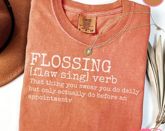 Dental Shirt, Funny Dental Tee, Dental Assistant T, Dental Shirt, Dentist Gift, Cute Dental Shirt, Dental Shirt for Women 897a