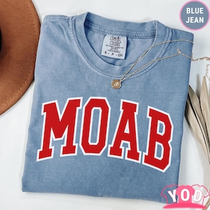 Comfort Colors  Moab Shirt | Desert Adventure Tee | Arches Park Shirt | Utah Road Trip Tee | Scenic Travel Shirt | Hiking Nature Tee 826c