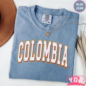 Comfort Colors® Colombia Shirt, Colombian Tshirt, Latina Tee, Latino Tshirt, Colombia Gift, Colombian Pride Shirt, Colombia Travel T th 708b