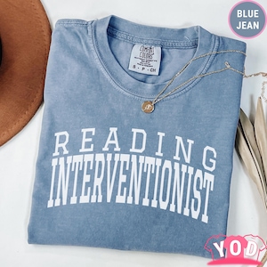Comfort Colors® Reading Interventionist Shirt - Pro Educator Gift - New Teacher Tee - Literacy Coach - Mother&#39;s Day Present - tu 696a