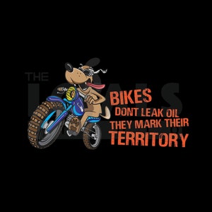 Motorcycle PNG, Bikes Don&#39;t Leak Oil They Mark Their Territory , Biker Gift, Motorcycle Gift, Motorcycle Lover, Motorcycle Love Gift