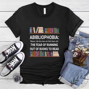 Book Shirt, Abibliophobia, Book Lover Gift, Reading Book, Women Book Gifts, Bookish Gift, Gift For Book Reader, Bookworm Gift, BOK089LS01