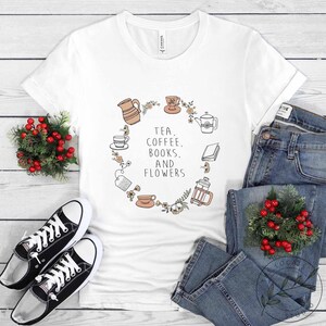 Book Shirt, Tea Coffee Books And Flowers, Book Lover Gift, Reading Book, Women Book Gifts, Bookish Gift, Gift For Book Reader, BOK199LS01