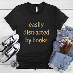 Book Shirt, Easily Distracted By Books, Book Lover Gift, Reading Book, Women Book Gifts, Bookish Gift, Gift For Book Reader, BOK087LS01