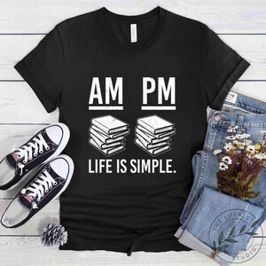 Book Shirt, Life Is Simple, Book Lover Gift, Reading Book, Women Book Gifts, Bookish Gift, Gift For Book Reader, Bookworm Gift, BOK061LS01