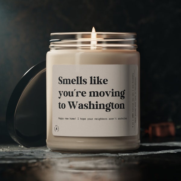 Smells Like You're Moving To Washington DC Candle Gift Housewarming Funny Candle Move District of Columbia Congrats New Home Homeowner Gift