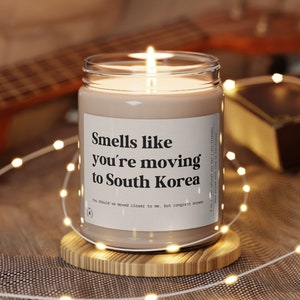 Smells Like You're Moving To South Korea Candle Gift Housewarming Funny Candle Move to Seoul Congrats New Home Homeowner Gift Relocate Gift