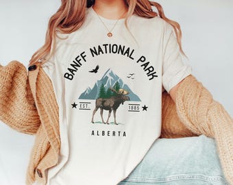 Banff National Park Shirt Alberta AB Canada Tee Retro Mountain Lake Louise Vintage Moose Hike Camp Nature Outdoor Adventure Granola Girl Top