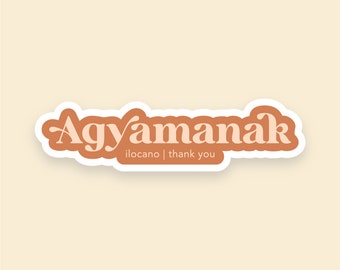 Agyamanak Sticker: Ilocano Thank You, Philippinischer Vinyl Aufkleber