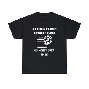 Funny Dad Shirt, Fathers day gift, dads gift, fathers gift, dad tshirt, gift for dad, shirt, funny shirt, funny tee, sarcastic funny tee,