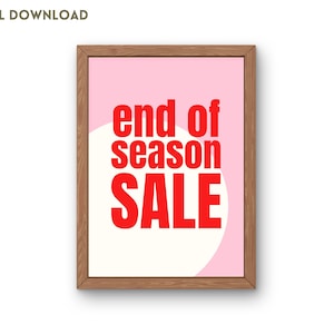 End of Season Sale Sign, Boutique Poster, Retail Store Signage, Spring Clearance Sale, Pink, Red, Contemporary, Printable, Digital Download