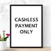 Cashless Payment Sign, Printable Signage for Boutiques Retail Stores ...