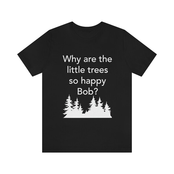 Happy Little Trees T Shirt - Colors