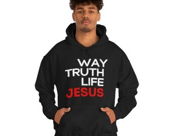 Way Truth Life Jesus Sweatshirt Unisex Heavy Blend Hooded Sweatshirt