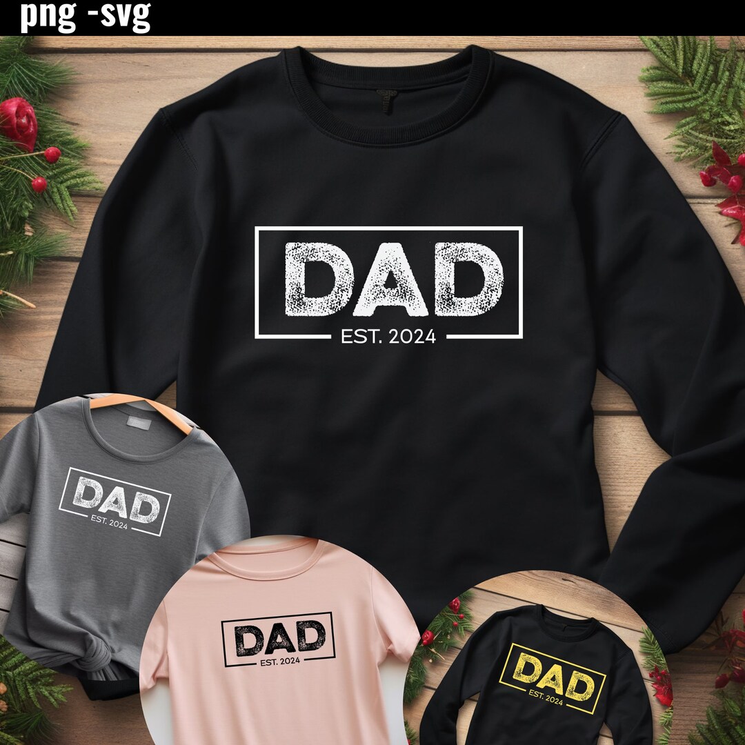 Dad Est. 2024 Logo Dad 2024 Svg Loading New Dad 2024 Digital Design Png