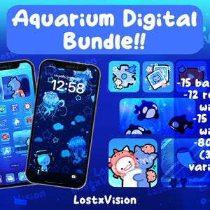 May include: Aquarium Digital Bundle featuring two smartphones displaying blue-themed aquatic icons and wallpapers. The text reads: Aquarium Digital Bundle!!, 15 backgrounds, 12 rectangle widgets, 15 square widgets, 80+ icons (3 colour variations), LostxVision.
