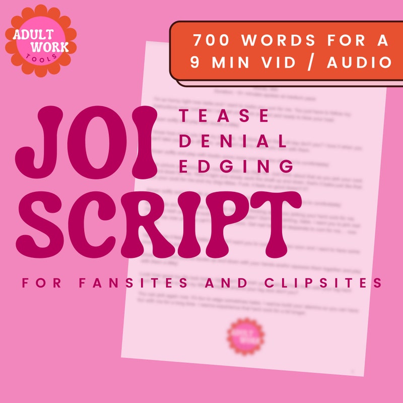 JOI Onlyfans Script (Edging Tease Denial) for Video, Sexting, Audio for Onlyfans, Fansly, LoyalFans, ManyVids, Clips4Sale, IWantClips etc.