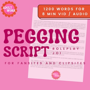 Puede incluir: Un gráfico rosa y blanco con el texto "PEGGING SCRIPT ROLEPLAY" y "1200 WORDS FOR 8 MIN VID / AUDIO" en un cuadro blanco. El gráfico también incluye el texto "FOR FANSITES AND CLIPSITES" y un círculo rosa con el texto "ADULT WORK TOOLS".