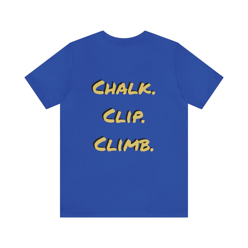 Rock Climbing Tshirts, Fun chalk. Clip. Climb. Unisex, Bouldering Shirt