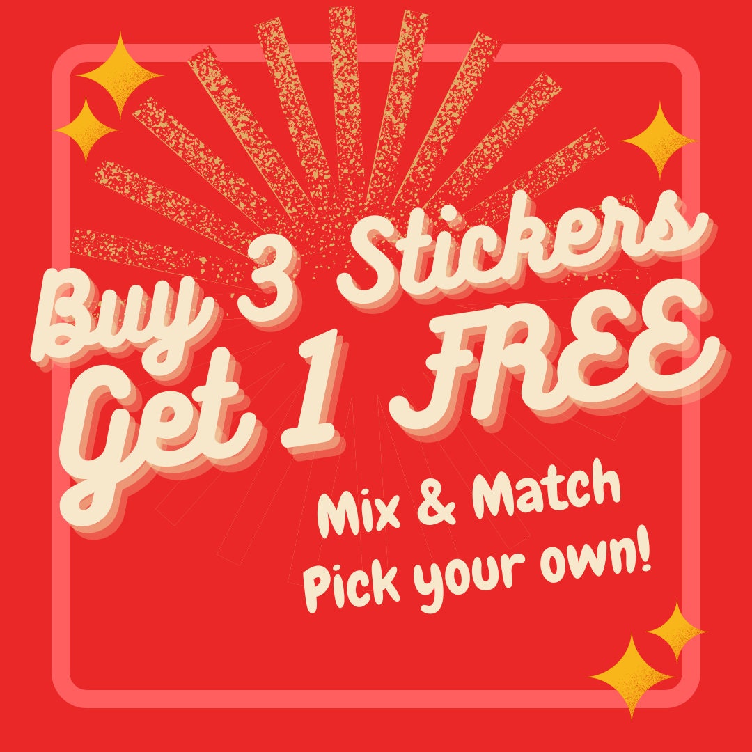Vinyl Sticker Bundle - Buy 3 Get 1 Free | 3