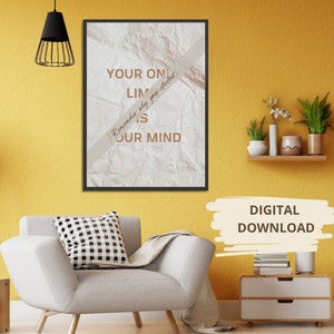 Your only limit is your mind | Digital Download | Printable Wall Art | Positive | Motivational