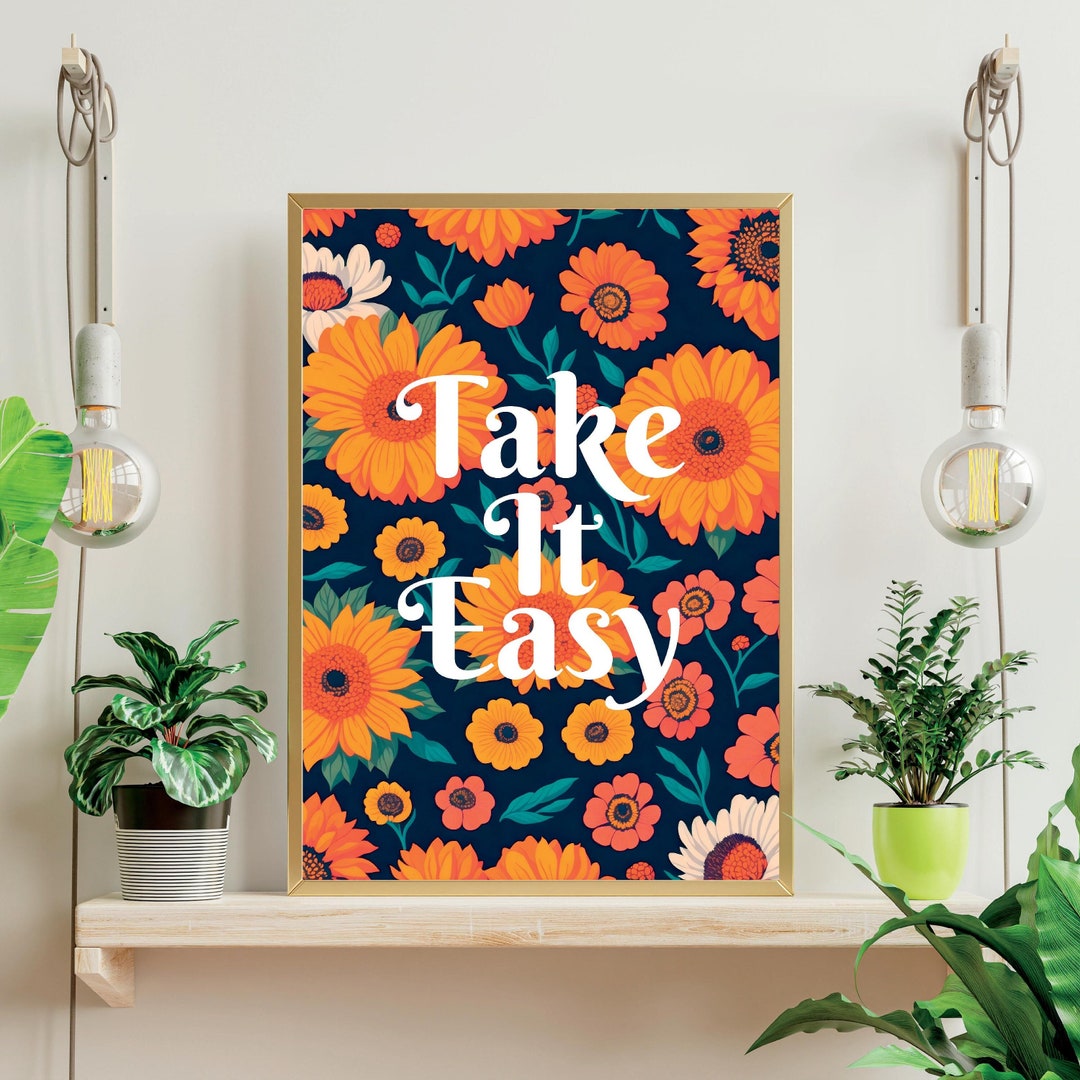 Sunflower Wall Art With Quote | Wild Flowers | Take It Easy | Printable ...