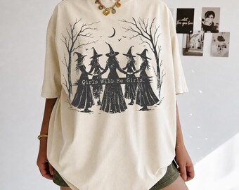 Girls Will Be Girls Shirt, Witchy Halloween Tee, Witch Shirt, Spooky Season Shirt, Vintage Witch Tee, Goth Graphic Shirt LC659