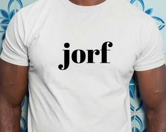 Jorf Shirt: Jury Duty Slogan, Funny Graphic Tee ALC852