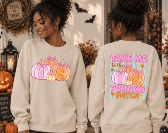 Pumpkin Patch Sweatshirt, Take Me to the Pumpkin Patch, Cute Fall Hoodie, Pink Pumpkin Shirt, Autumn Sweatshirt, Pumpkin Lover, LC981
