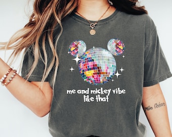 Me and Mickey Vibe Like That Shirt, Disneyworld Shirt, Mouse Disco Ball Shirt, Disney Shirt, ALC708