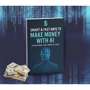 Make Money Fast with AI – 2025 Digital Guide | 10 Proven Ways to Earn Passive Income with Artificial Intelligence