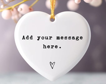 Custom Text Message Ornament Personalised Gift Friends Christmas Ceramic Keepsake Valentines Heart Decor Thank you Mom Appreciation Easter