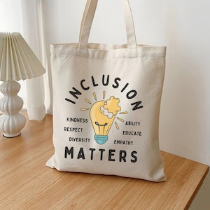 Inclusion matters Tote Bag Special Education Teacher Gift Autism Awareness Equality Canvas Bag Dyslexia Shoulder Bag Sped SLP Appreciation