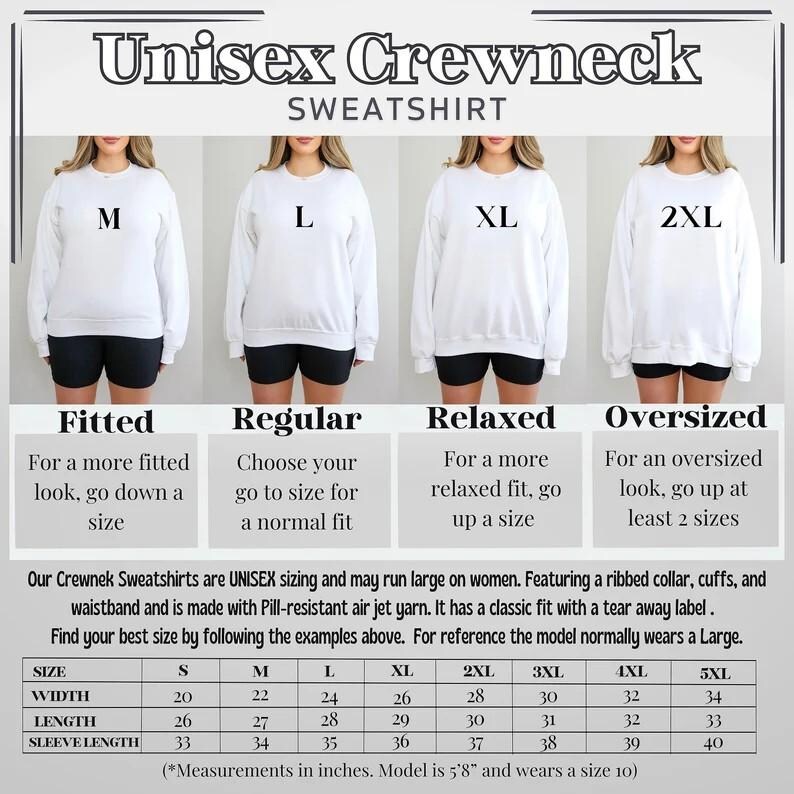 May include: White unisex crewneck sweatshirt with size options M, L, XL, and 2XL. The image shows how the sweatshirt fits: fitted, regular, relaxed, and oversized. A size chart provides measurements in inches for sizes S through 5XL.