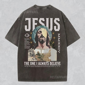 Christian Shirt Jesus Apparel Faith Streetwear Unisex Comfort Colors Tee Religious Gift for Him or Her Bible Verse Tshirt Christmas Gift
