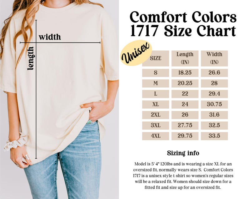 May include: Unisex size chart for Comfort Colors 1717 t-shirts, showing measurements in inches for sizes S through 4XL. The chart includes length and width measurements.