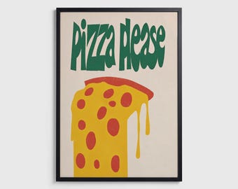Pizza Please – Art Print Poster