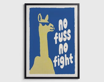 No Fuss No Fight – Art Print Poster