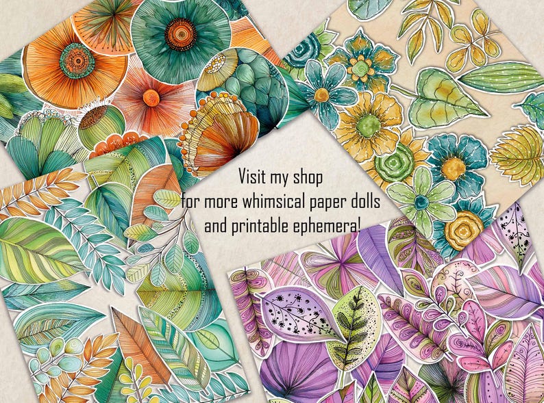 May include: A collection of printed paper sheets featuring hand-drawn illustrations of colorful flowers and leaves in shades of orange, teal, green, yellow, and purple. The text in the center reads: Visit my shop for more whimsical paper dolls and printable ephemera!