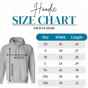 May include: A light grey hooded sweatshirt displayed next to a size chart for the Gildan 18500 model. The chart lists sizes from XS to 3XL with corresponding width and length measurements in inches, indicated by arrows on the hoodie graphic.