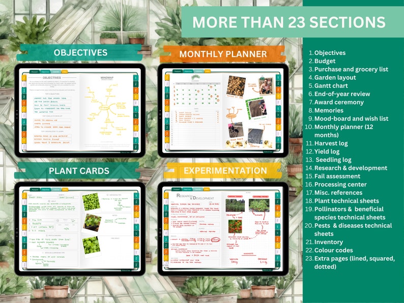 May include: A digital planner for gardening with sections for objectives, monthly planning, plant cards, and experimentation. The planner includes a list of 23 sections, including budget, purchase and grocery list, garden layout, Gantt chart, end-of-year review, award ceremony, memories, mood board and wish list, monthly planner, harvest log, yield log, seedling log, research and development, fail assessment, processing centre, misc. references, plant technical sheets, pollinators and beneficial species technical sheets, pests and diseases technical sheets, inventory, colour codes, and extra pages.