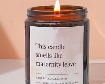 Maternity Leave Gift Candle | Funny New Mum Gift | Baby Shower Gift | Coworker Leaving Gift