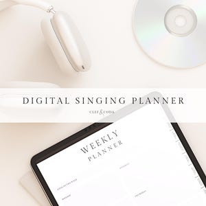 May include: A digital singing planner with the text "Digital Singing Planner" and "Clef & Coda". The image also includes a white headset, a CD, and a tablet displaying a weekly planner.